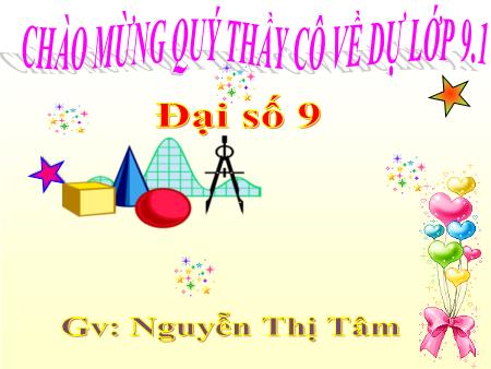 Bài giảng Đại số Lớp 9 - Tiết 56: Công thức nghiệm thu gọn - Nguyễn Thị Tâm