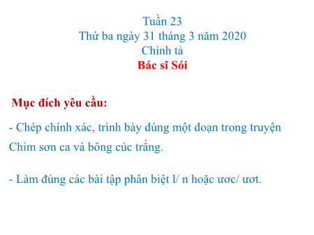 Bài giảng môn Chính tả - Bài: Bác sĩ Sói