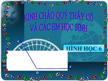 Bài giảng Toán hình Lớp 6 - Bài 6: Tia phân giác của góc