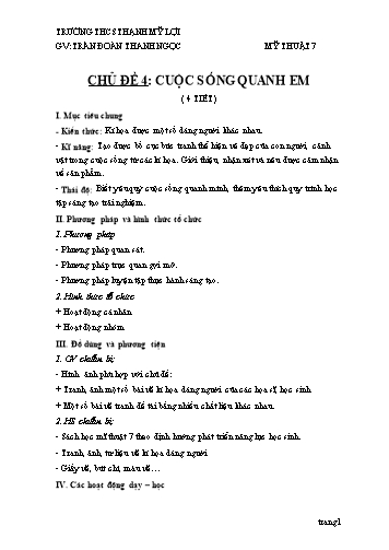 Giáo án Mỹ Thuật Lớp 7 - Chủ đề 4: Cuộc sống quanh em - Trần Đoàn Thanh Ngọc