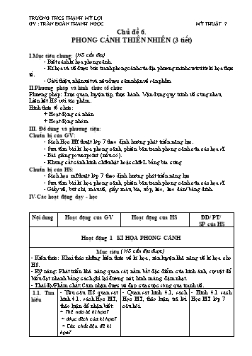 Giáo án Mỹ thuật Lớp 7 - Chủ đề 6: Phong cảnh thiên nhiên (3 tiết) - Trần Đoàn Thanh Ngọc