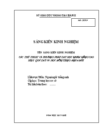 SKKN Các thủ thuật và phương pháp dạy học nhằm nâng cao hiệu quả dạy và học môn Tiếng Anh Lớp 6 mới