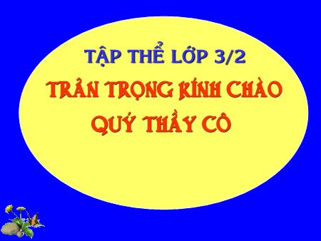 Bài giảng Đạo Đức Lớp 3 - Bài 14: Chăm sóc cây trồng, vật nuôi (Tiết 1)