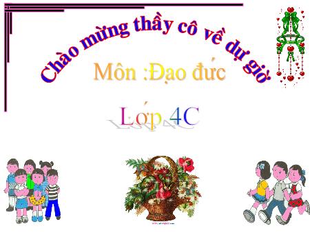 Bài giảng Đạo đức Lớp 4 - Bài 10: Lịch sự với mọi người (Tiết 1)