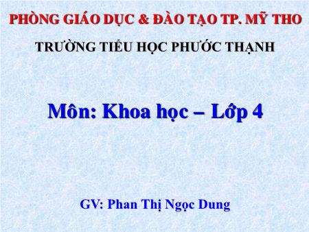 Bài giảng Khoa học Lớp 4 - Bài: Tiết kiệm nước - Phan Thị Ngọc Dung