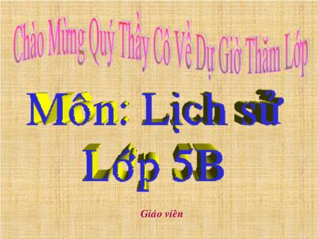 Bài giảng Lịch sử Lớp 5 - Bài: Sấm sét đêm giao thừa