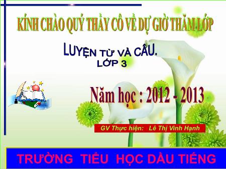 Bài giảng Luyện từ và câu Lớp 3 - Tuần 6 - Mở rộng vốn từ: Thành thị-Nông thôn. Dấu phẩy - Lê Thị Vinh Hạnh