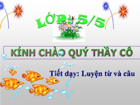 Bài giảng Luyện từ và câu Lớp 5 - Mở rộng vốn từ: Thiên nhiên