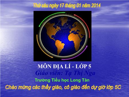 Bài giảng môn Địa lí Lớp 5 - Bài: Các nước láng giềng của Việt Nam - Tạ Thị Nga