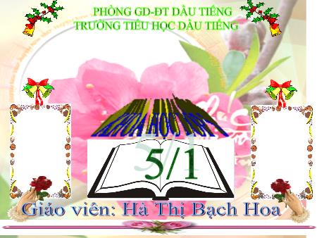 Bài giảng môn Khoa học Lớp 5 - Bài 24: Đồng và hợp kim của đồng - Hà Thị Bạch Hoa