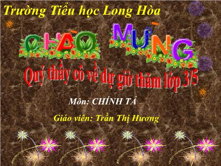 Bài giảng môn Tiếng Việt Lớp 3 - Chính tả: Lời kêu gọi toàn dân tập thể dục - Trần Thị Hương