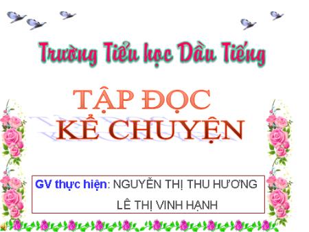 Bài giảng môn Tiếng việt Lớp 3 - Tập đọc: Người đi săn và con vượn - Nguyễn Thị Thu Hương