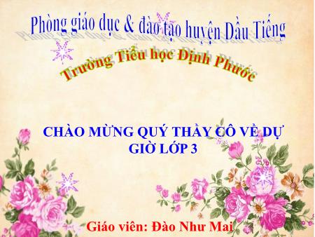 Bài giảng môn Toán Lớp 3 - Bài: Diện tích của một hình - Năm học 2019-2020 - Đào Như Mai