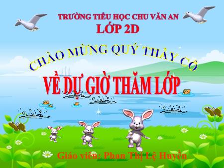 Bài giảng môn Tự nhiên và xã hội Lớp 2 - Bài 7: Ăn uống đầy đủ - Phan Thị Lệ Huyền
