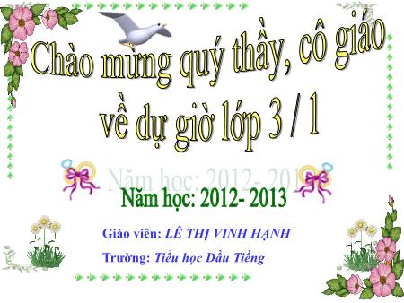 Bài giảng Tập đọc Lớp 3 - Bài: Nắng Phương Nam - Lê Hoàng Anh Thy Bài giảng Tập đọc Lớp 3 - Bài: Nắng Phương Nam - Lê Hoàng Anh Thy