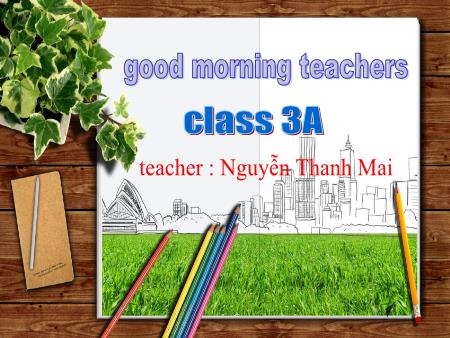 Bài giảng Tiếng anh Lớp 3 - Unit 2: Color and shapes - Nguyễn Thanh Mai