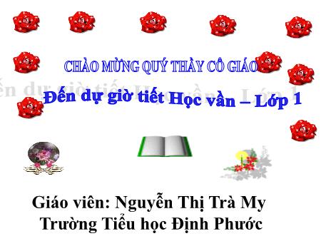 Bài giảng Tiếng việt Lớp 1 - Học vần: Êm - Êp - Năm học 2020-2021 - Nguyễn Thị Trà My