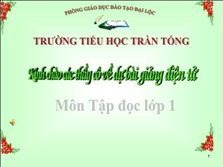 Bài giảng Tiếng việt Lớp 1 - Tập đọc: Hoa ngọc lan - Thiều Thị Liễu Anh