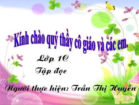 Bài giảng Tiếng việt Lớp 1 - Tập đọc: Ngôi nhà - Trần Thị Huyền Châu