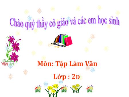 Bài giảng Tiếng việt Lớp 2 - Bài: Mời, nhờ, yêu cầu, đề nghị. Kể ngắn theo câu hỏi - Năm học 2015-2016 Bài giảng Tiếng việt Lớp 2 - Bài: Mời, nhờ, yêu cầu, đề nghị. Kể ngắn theo câu hỏi - Năm học 2015-2016