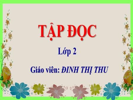 Bài giảng Tiếng việt Lớp 2 - Tập đọc: Sông Hương