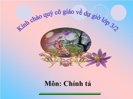 Bài giảng Tiếng việt Lớp 3 - Chính tả (Nghe-viết): Âm thanh Thành phố