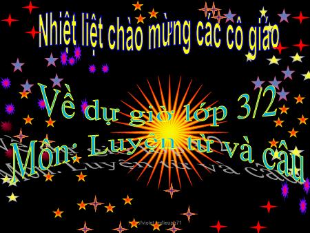 Bài giảng Tiếng việt Lớp 3 - Luyện từ và câu: Mở rộng vốn từ: Từ địa phương. Dấu chấm hỏi, chấm than - Năm học 2016-2017