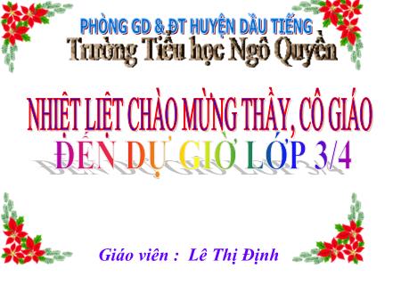 Bài giảng Tiếng việt Lớp 3 - Mở rộng vốn từ: Từ địa phương. Dấu chấm hỏi, chấm than - Lê Thị Định