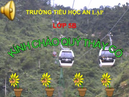 Bài giảng Tiếng việt Lớp 5 - Chính tả: Núi non hùng vĩ (Nghe-viết)