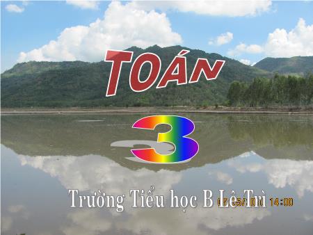 Bài giảng Toán Lớp 3 - Tuần 12 - Bài: So sánh số lớn gấp mấy lần số bé