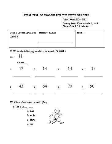 Đề kiểm tra học kì I môn Tiếng anh Lớp 5 (Có đáp án) - Năm học 2014-2015 Đề kiểm tra học kì I môn Tiếng anh Lớp 5 (Có đáp án) - Năm học 2014-2015
