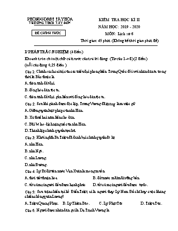 Đề kiểm tra học kì II môn Lịch sử Lớp 6 (Có đáp án) - Năm học 2019-2020 - Trường THCS Tây Sơn