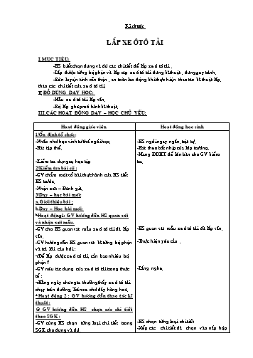 Giáo án môn Kĩ thuật Lớp 4 - Bài: Lắp xe ô tô  tải