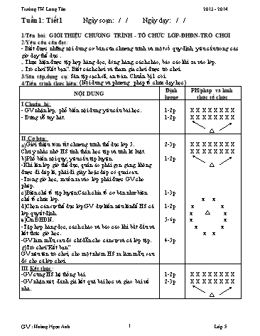 Giáo án môn Thế dục Lớp 5 - Tuần 1 - Tiết 1: Giới thiệu chương trình. Tổ chức lớp. ĐHĐN. Trò chơi