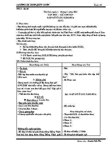 Giáo án môn Tiếng Việt Lớp 3 - Tuần 30 - Tập đọc-kể chuyện: Gặp gỡ ở Lúc-xăm-bua