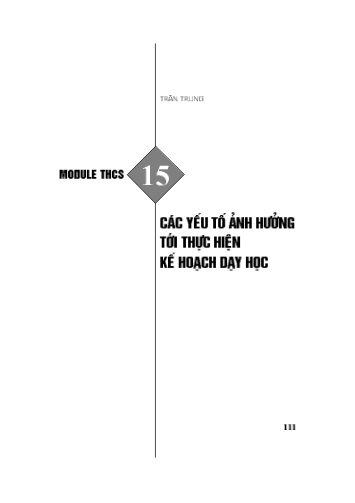 Module bồi dưỡng thường xuyên cấp THCS - Phần 15: Các yếu tố ảnh hưởng tới thực hiện kế hoạch dạy học