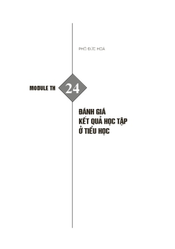 Module bồi dưỡng thường xuyên cấp Tiểu học - Phần 24: Đánh giá kết quả học tập ở Tiểu học