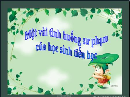 Một vài tình huống sư phạm của học sinh tiểu học